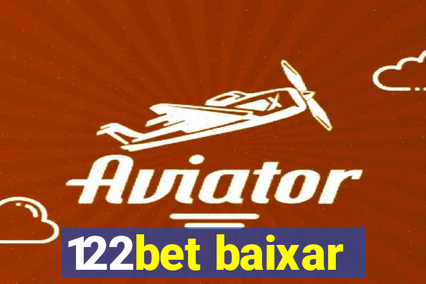 122bet baixar